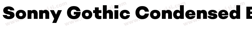 Sonny Gothic Condensed Black字体转换